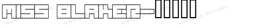 Miss Blaker字体转换